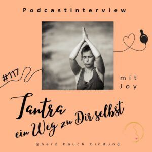 Tantra als Weg zu dir selbst - ein Podcast-Interview mit Joy S. Hochgesang von YouMeUnity