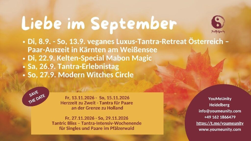 Veganes Retreat für Paare - Slow Love am Weissensee in Kärnten und weitere spirituelle Events in Heidelberg für Tantra, Tanz und Körperarbeit